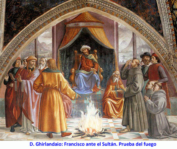 D. Ghirlandaio: Francisco ante el Sultán. Prueba del fuego
